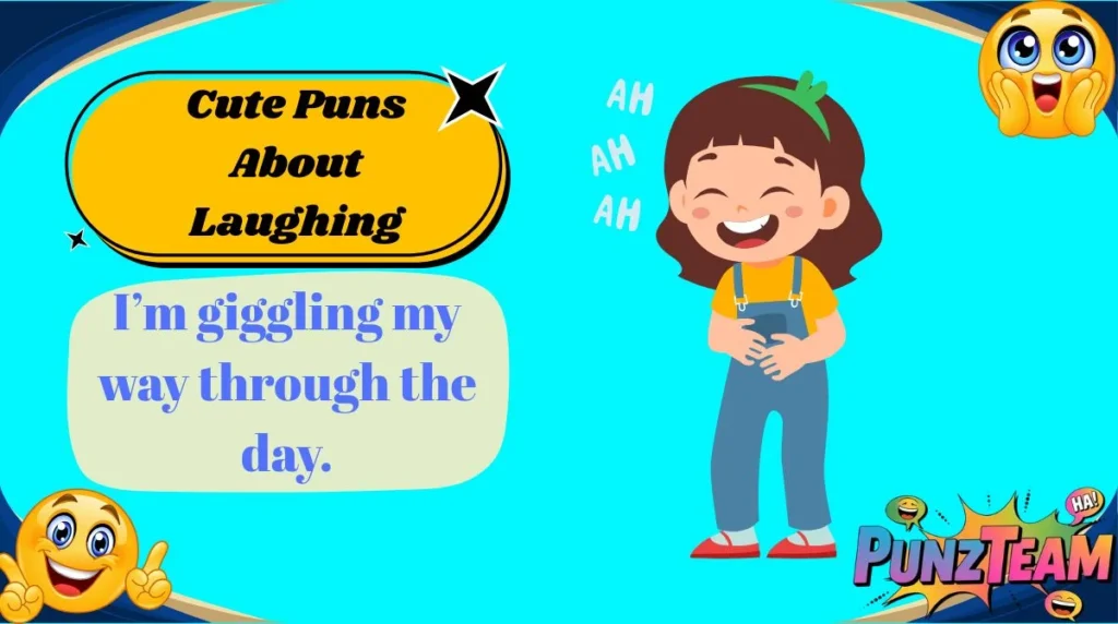 Cute Puns About Laughing