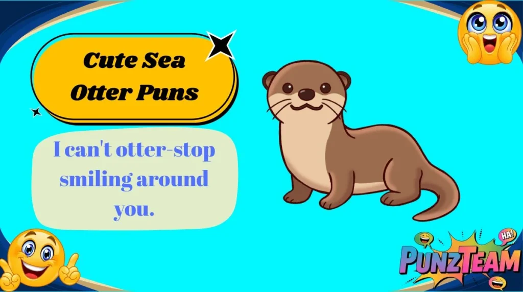 Cute Sea Otter Puns