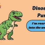 Dinosaur Puns