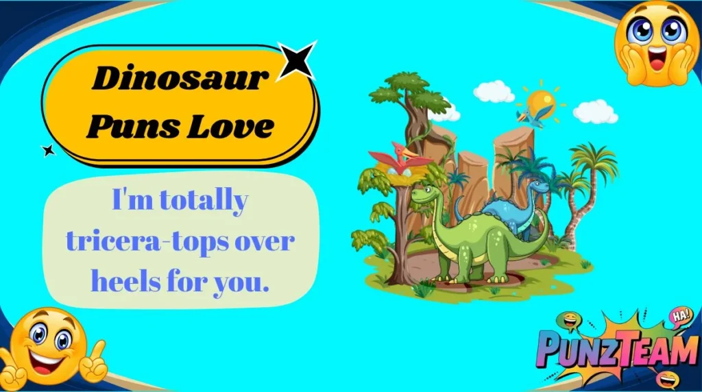 Dinosaur Puns Love
