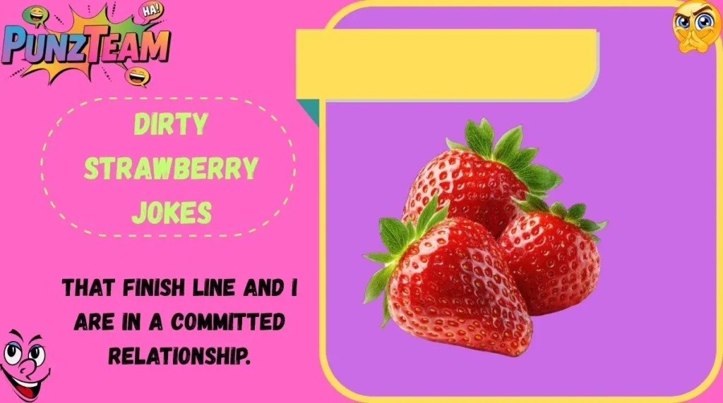 Dirty Strawberry Jokes