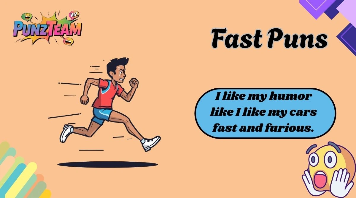 Fast Puns