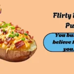Flirty Potato Puns