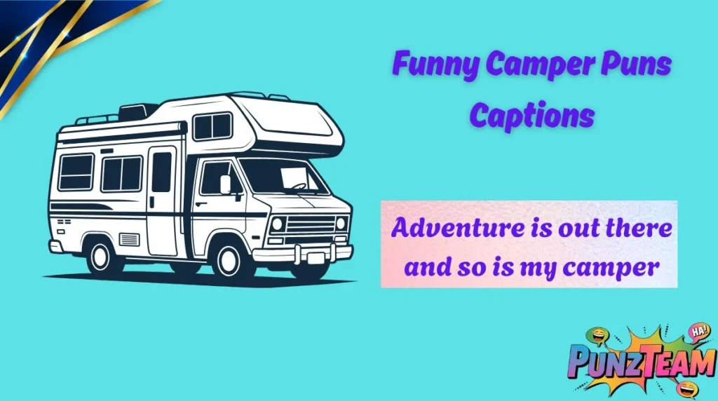 Funny Camper Puns Captions