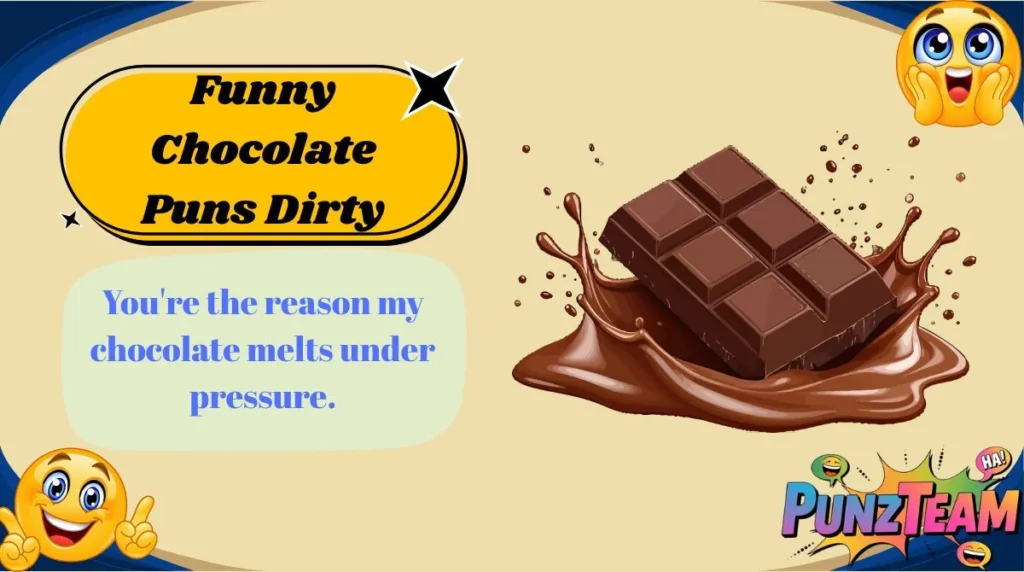 Funny Chocolate Puns Dirty