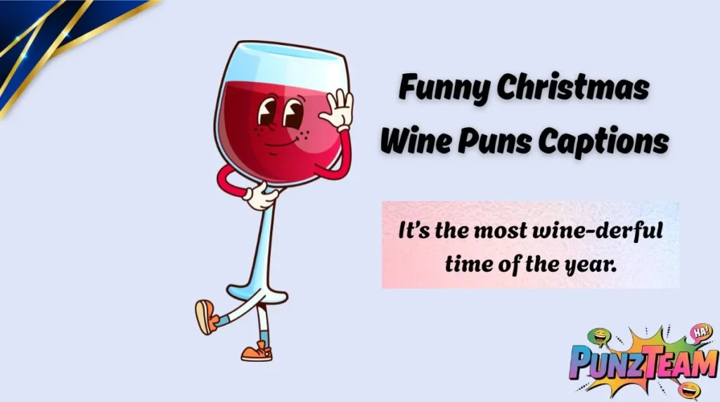 Funny Christmas Wine Puns Captions