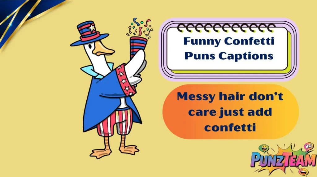 Funny Confetti Puns Captions