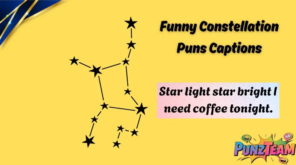 Funny Constellation Puns Captions