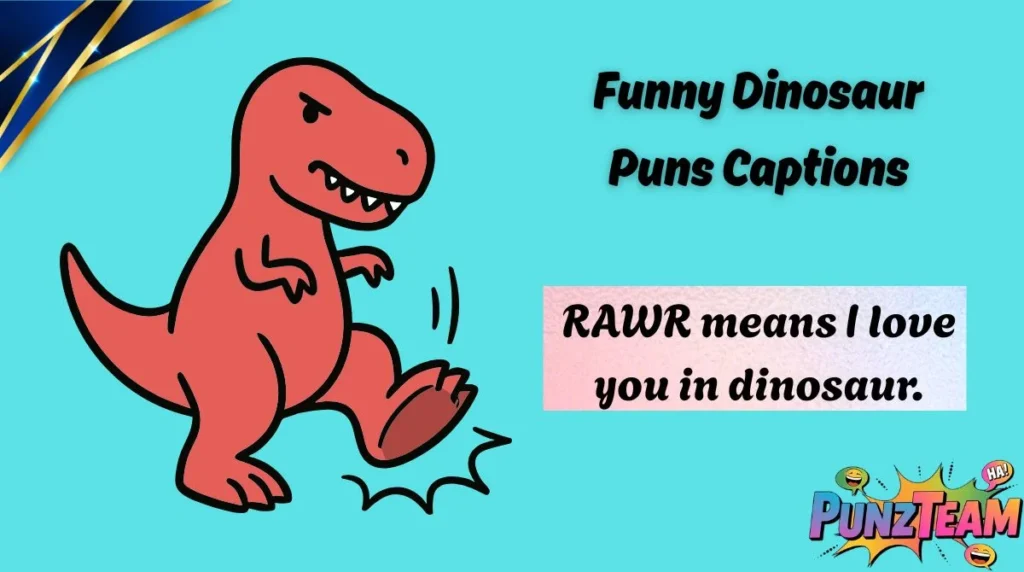 Funny Dinosaur Puns Captions