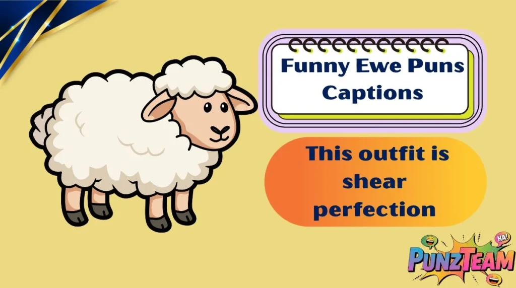 Funny Ewe Puns Captions