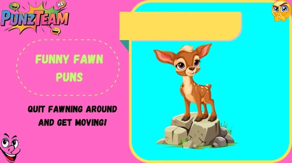 Funny Fawn Puns