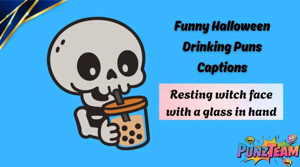 Funny Halloween Drinking Puns Captions