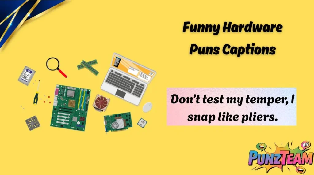 Funny Hardware Puns Captions