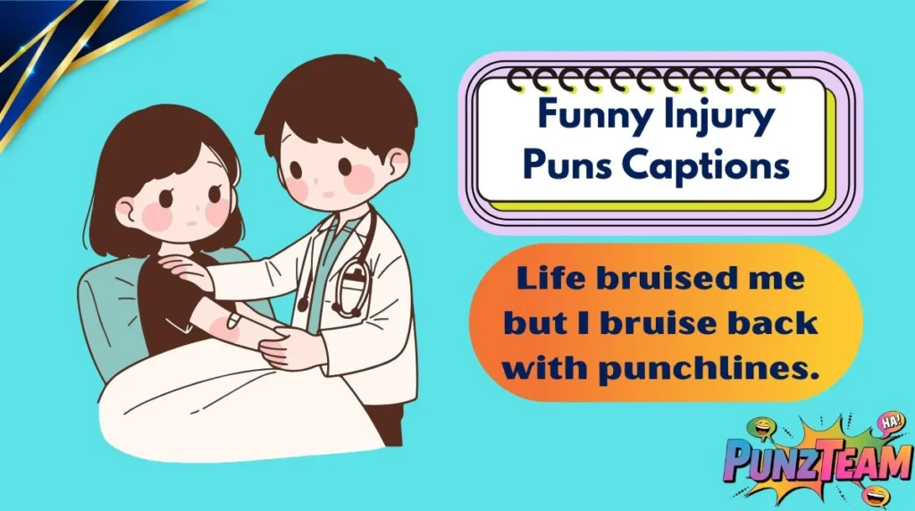 Funny Injury Puns Captions