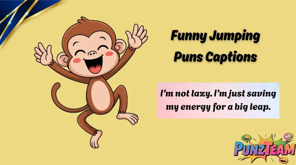 Funny Jumping Puns Captions