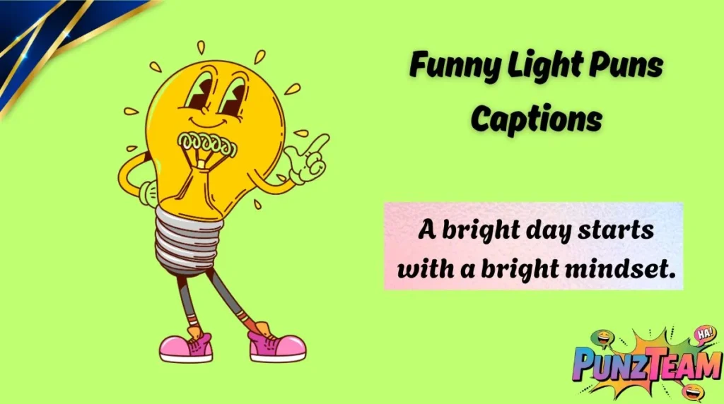 Funny Light Puns Captions