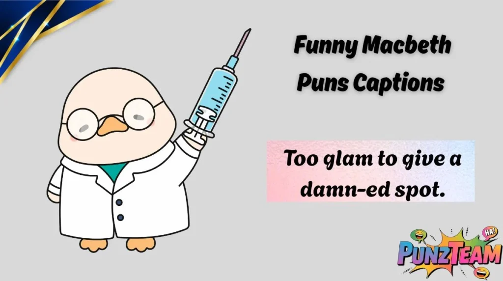 Funny Macbeth Puns Captions 