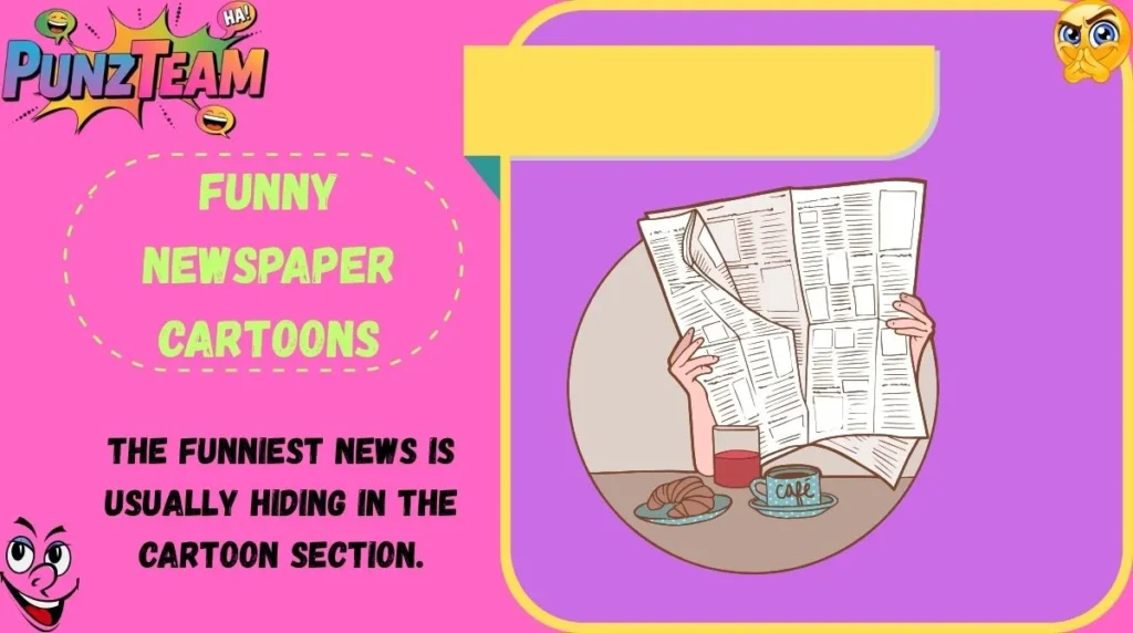 Funny Newspaper Cartoons