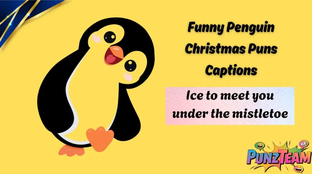 Funny Penguin Christmas Puns Captions
