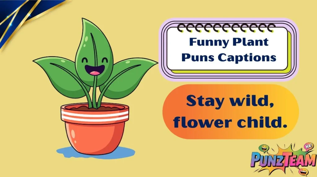 Funny Plant Puns Captions