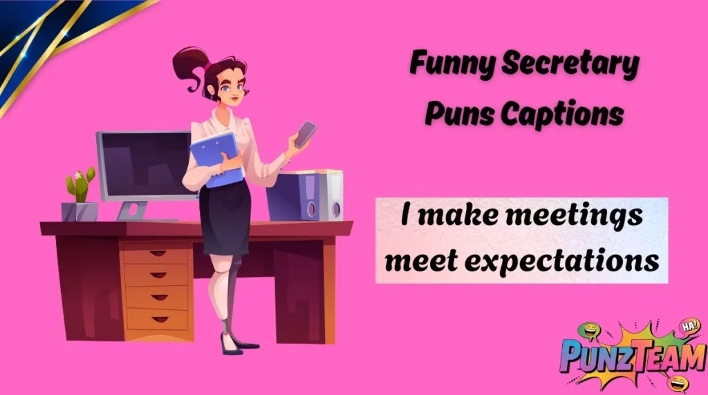 Funny Secretary Puns Captions