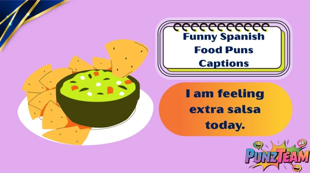 Funny Spanish Food Puns Captions
