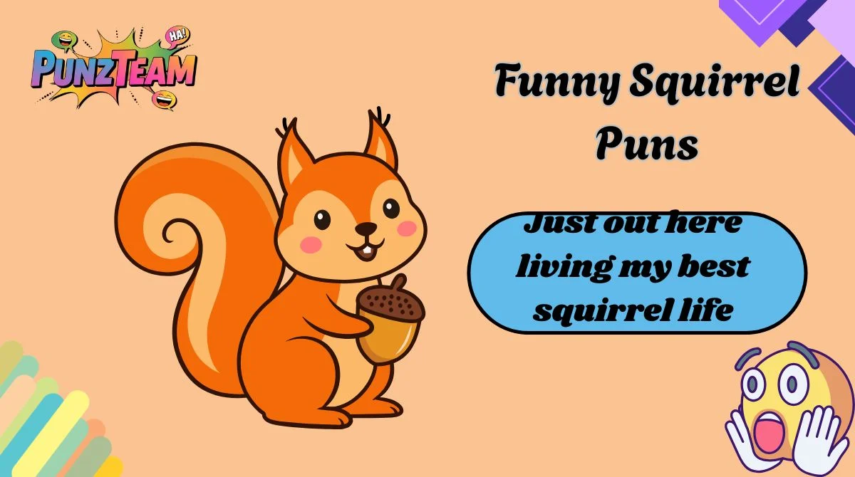 Funny Squirrel Puns