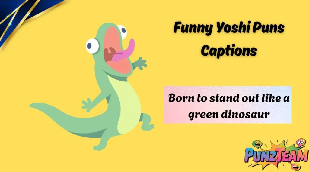 Funny Yoshi Puns Captions