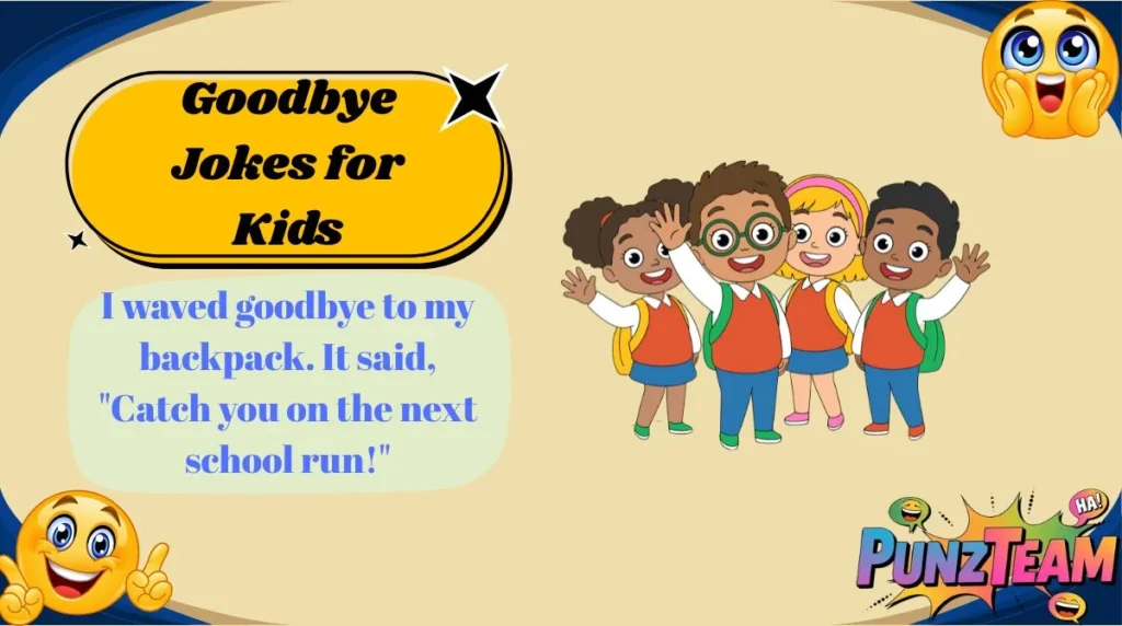 Goodbye Jokes for Kids