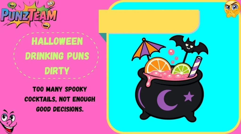 Halloween Drinking Puns Dirty