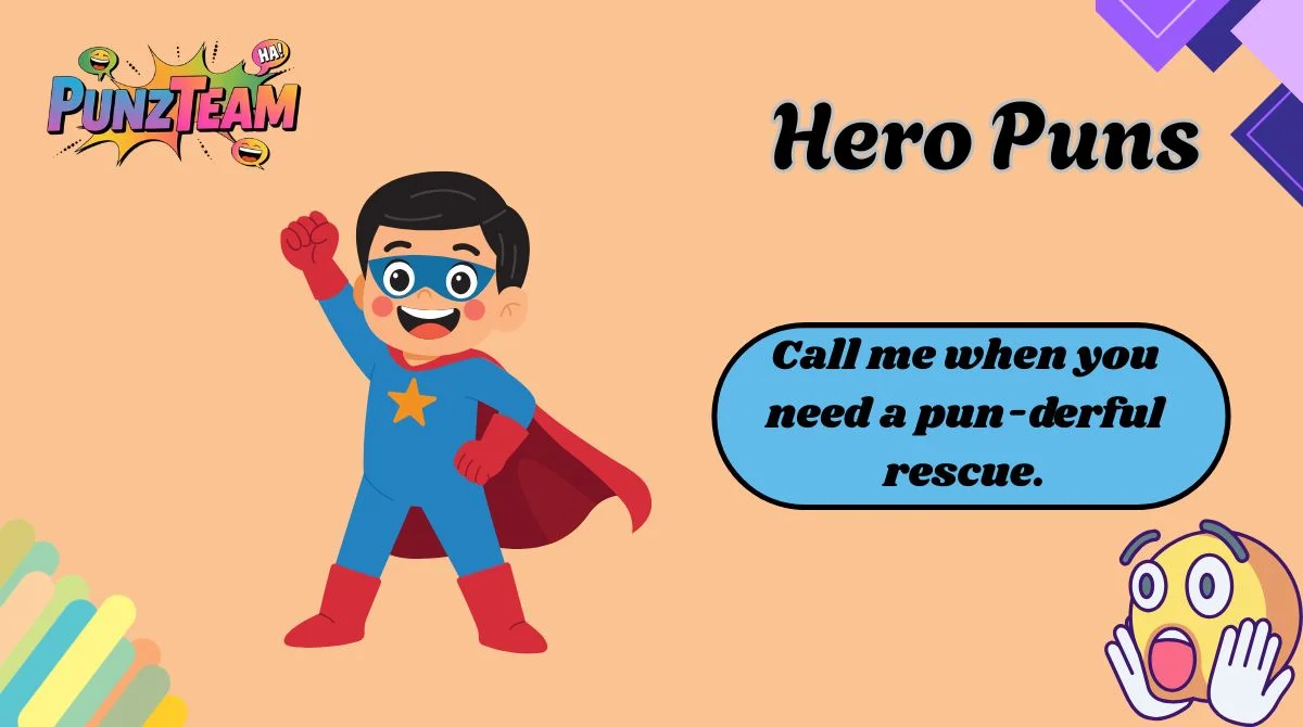 Hero Puns