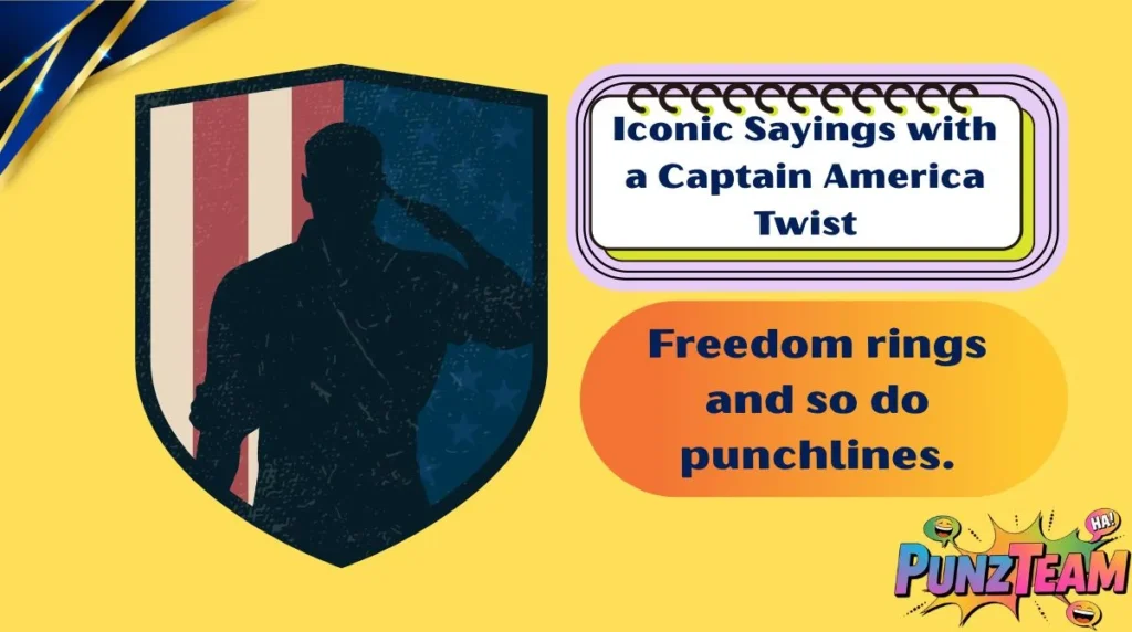 Iconic Sayings with a Captain America Twist