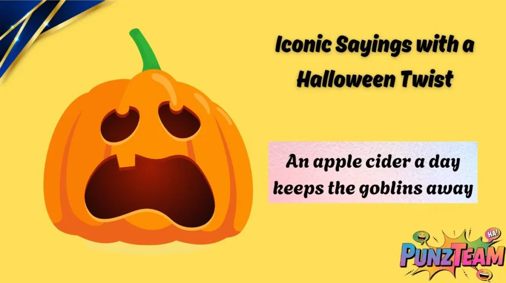 Iconic Sayings with a Halloween Twist
