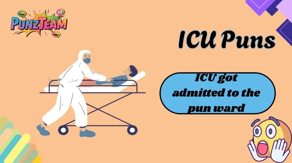 ICU Puns