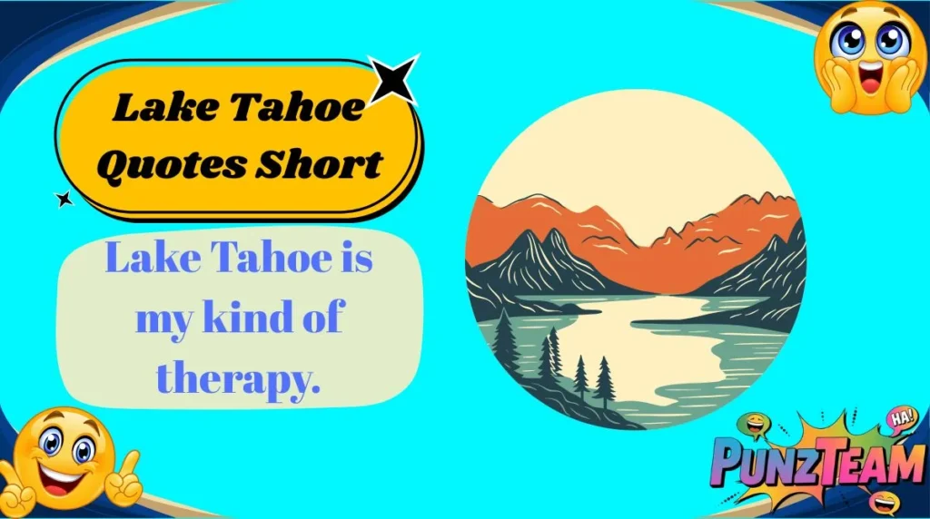 Lake Tahoe Quotes Short