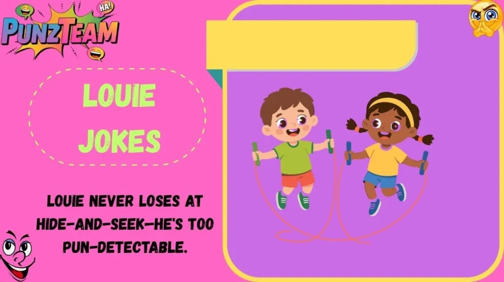 Louie Jokes