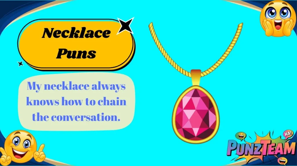 Necklace Puns