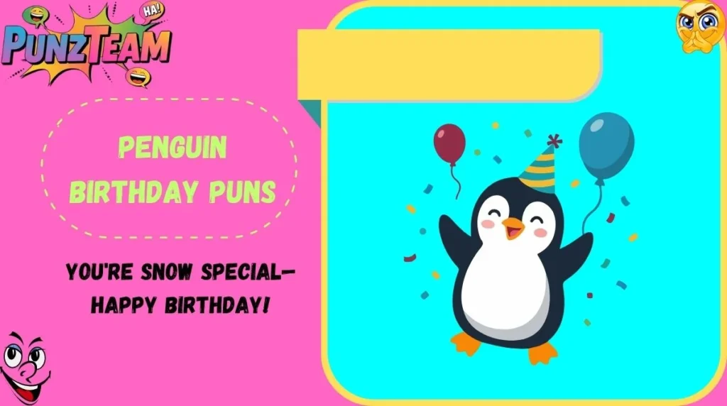 Penguin Birthday Puns