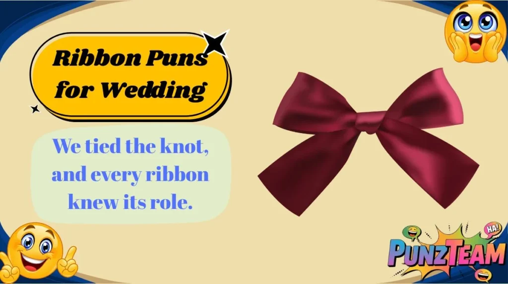Ribbon Puns for Wedding
