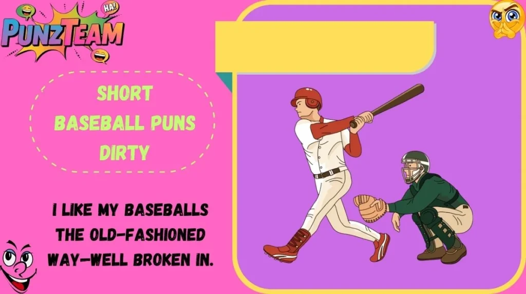 Short Baseball Puns Dirty