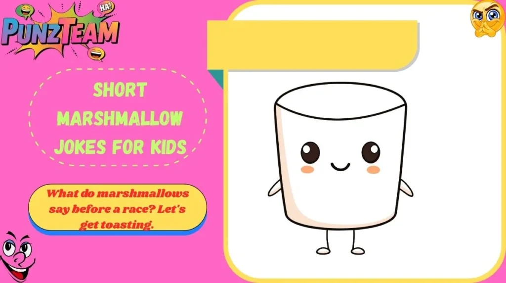 Short Marshmallow Jokes for Kids