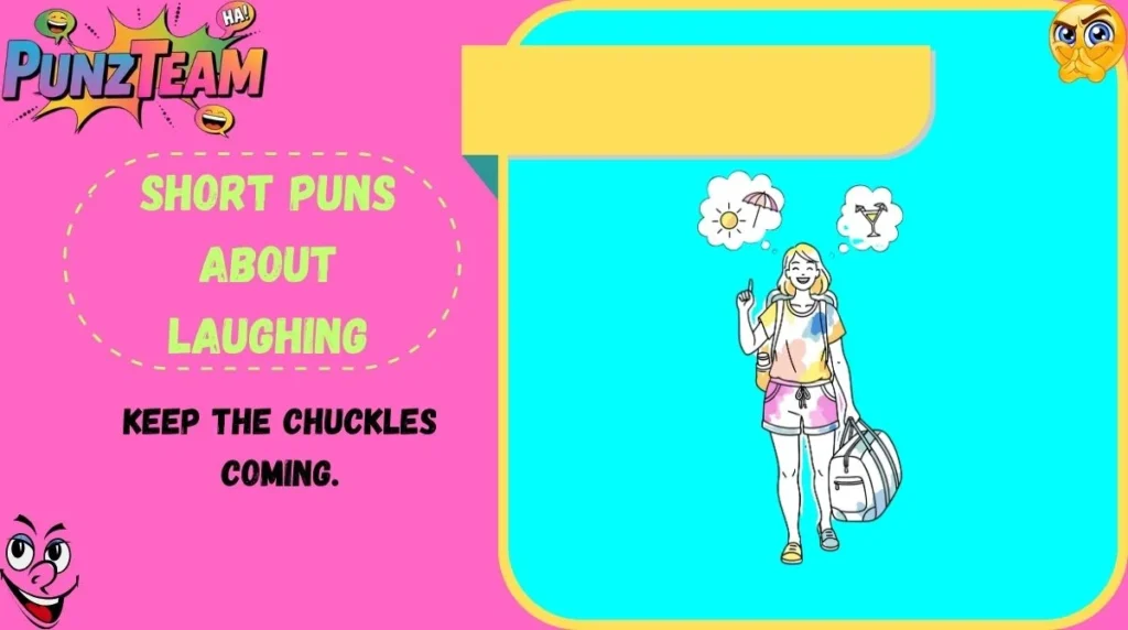 Short Puns About Laughing