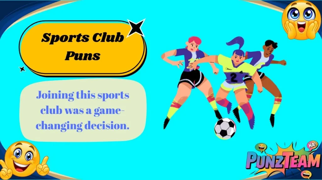 Sports Club Puns