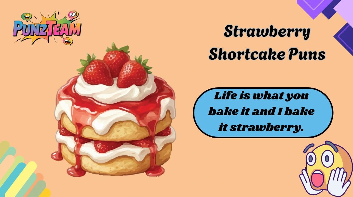 Strawberry Shortcake Puns
