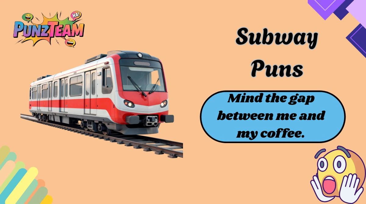 Subway Puns