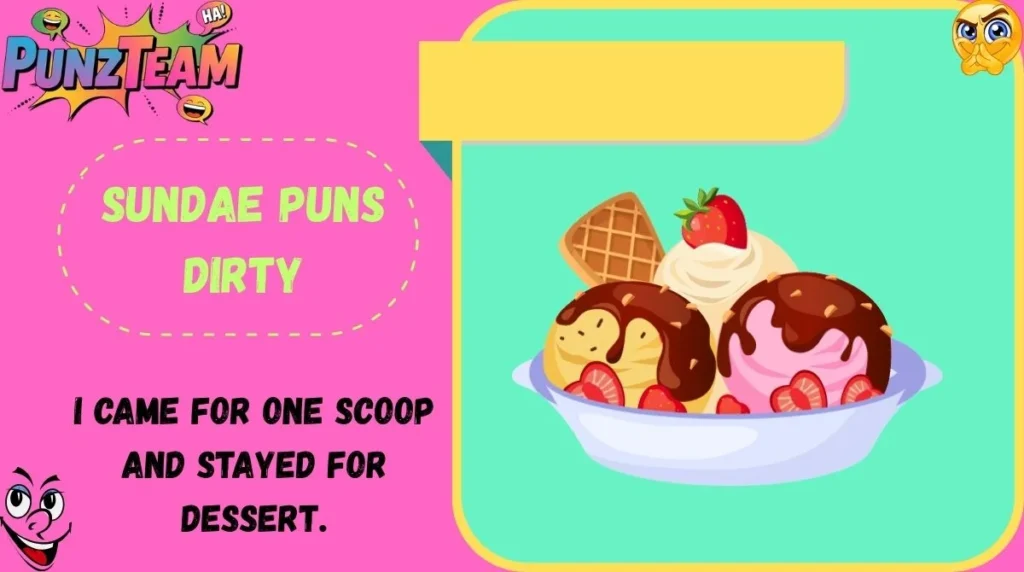 Sundae Puns Dirty
