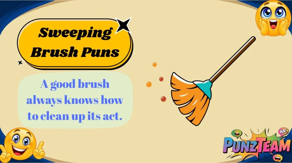 Sweeping Brush Puns