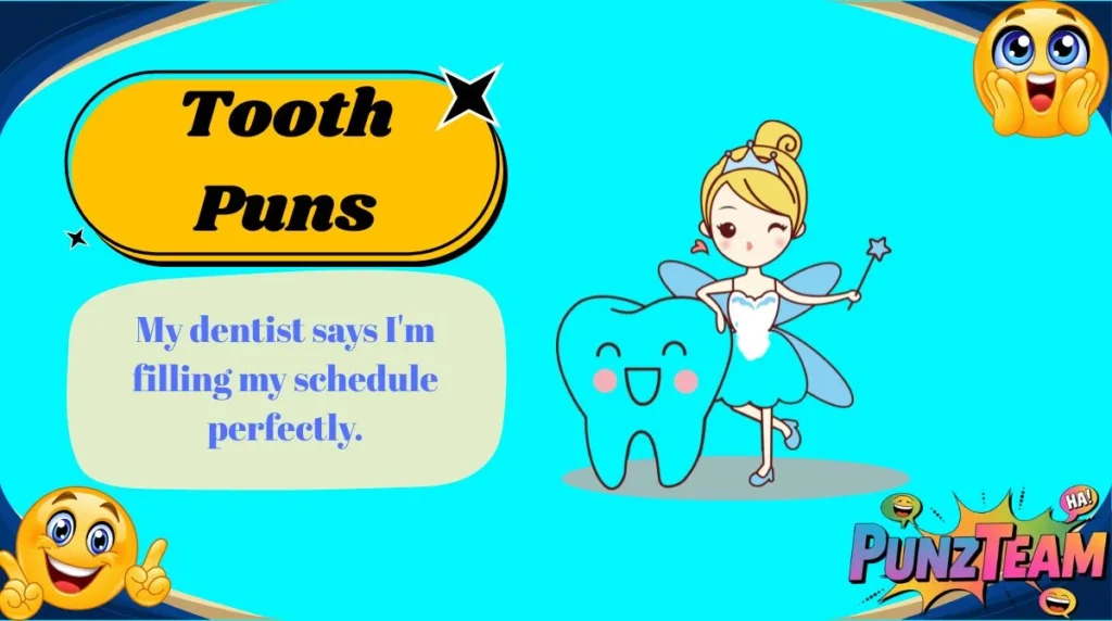 Tooth Puns