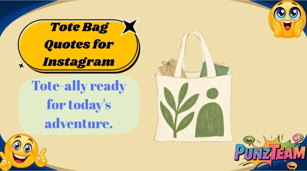 Tote Bag Quotes for Instagram