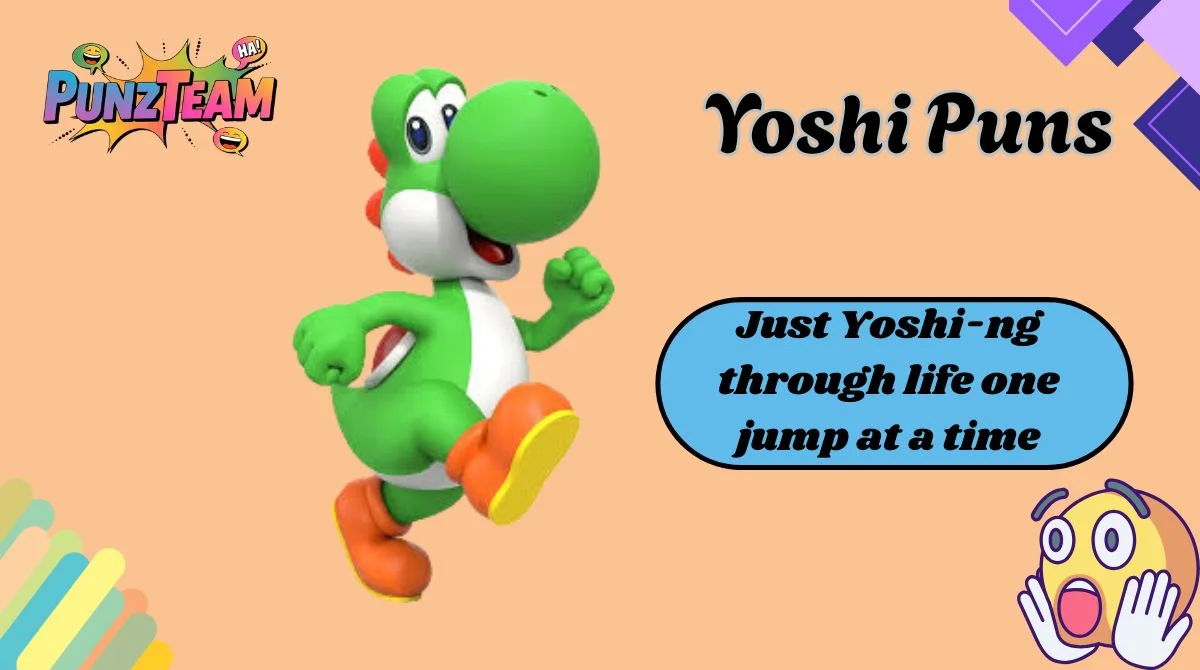 Yoshi Puns